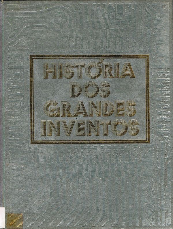 História dos Grandes Inventos